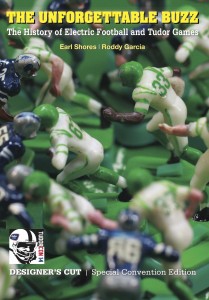 The Unforgettable Buzz History of Electric Football Special TudorCON 14 Special Edition