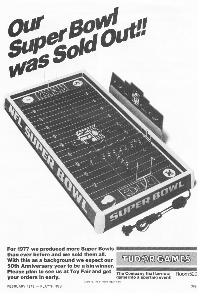 Electric Football TImeline 1978 Tudor Sold out Super Bowl